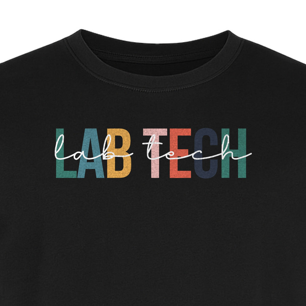 Lab Tech T-Shirt, Colorful Lettering Design for Medical Laboratory Professional Gifts