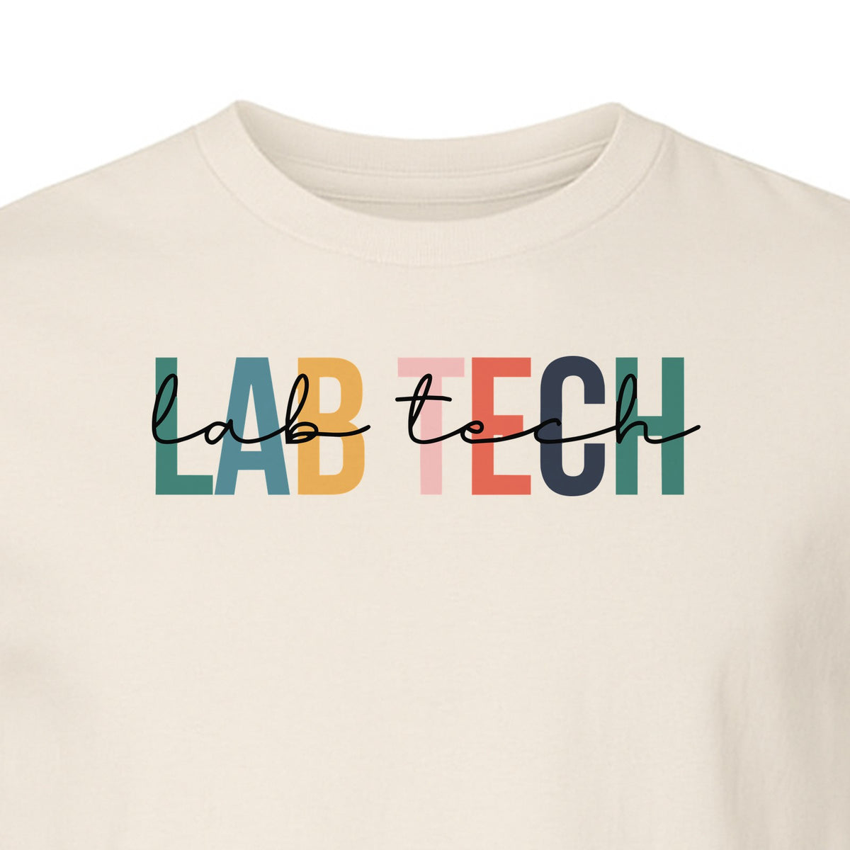 Lab Tech T-Shirt, Colorful Lettering Design for Medical Laboratory Professional Gifts