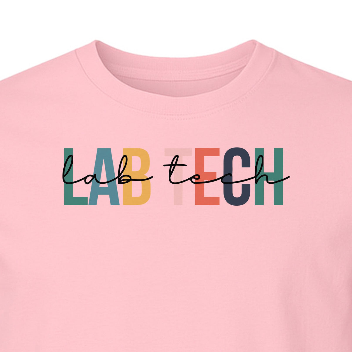 Lab Tech T-Shirt, Colorful Lettering Design for Medical Laboratory Professional Gifts