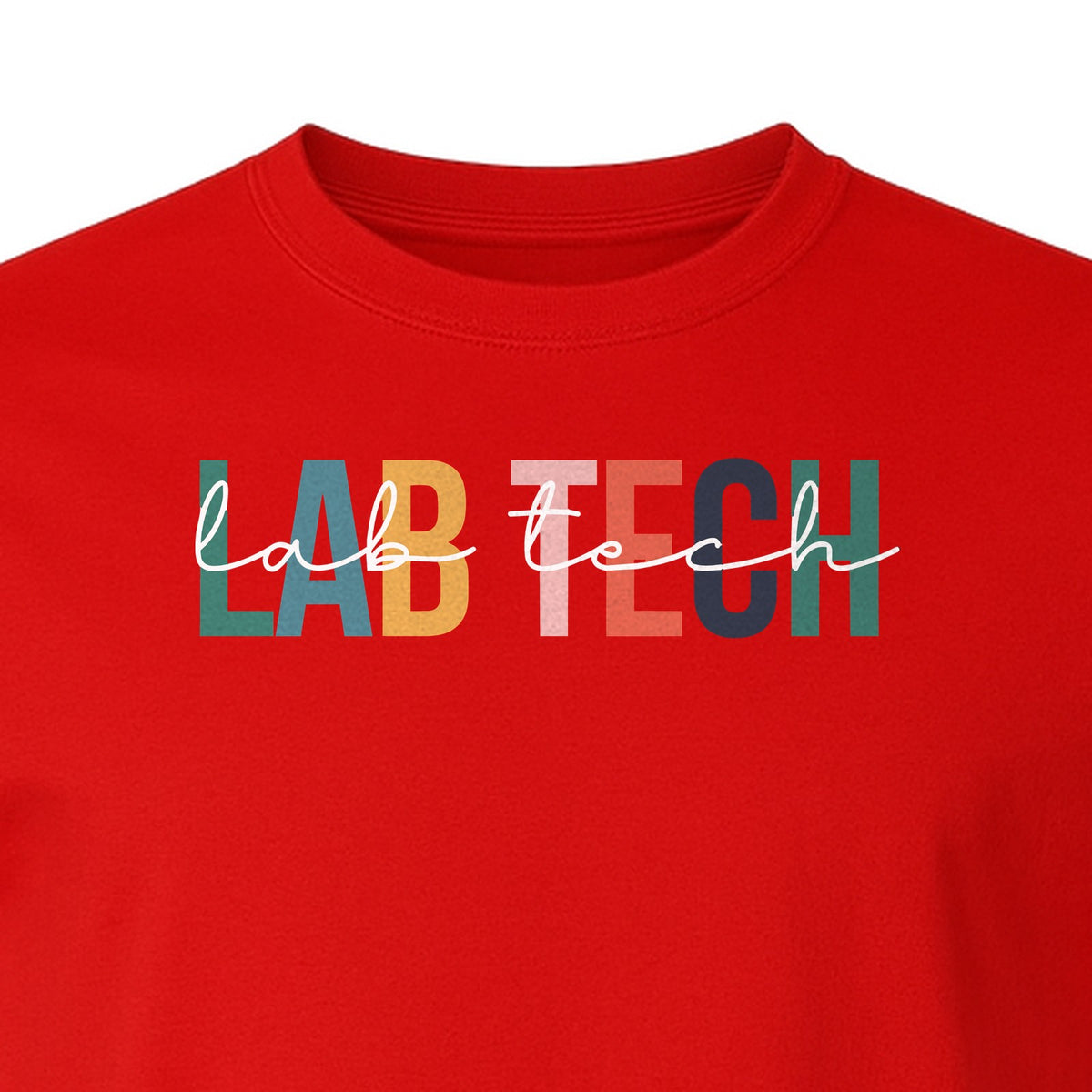 Lab Tech T-Shirt, Colorful Lettering Design for Medical Laboratory Professional Gifts
