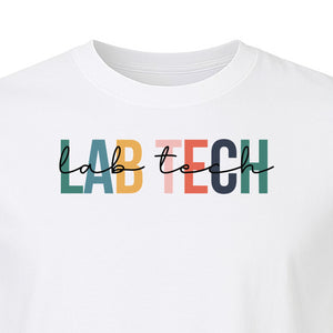 Lab Tech T-Shirt, Colorful Lettering Design for Medical Laboratory Professional Gifts