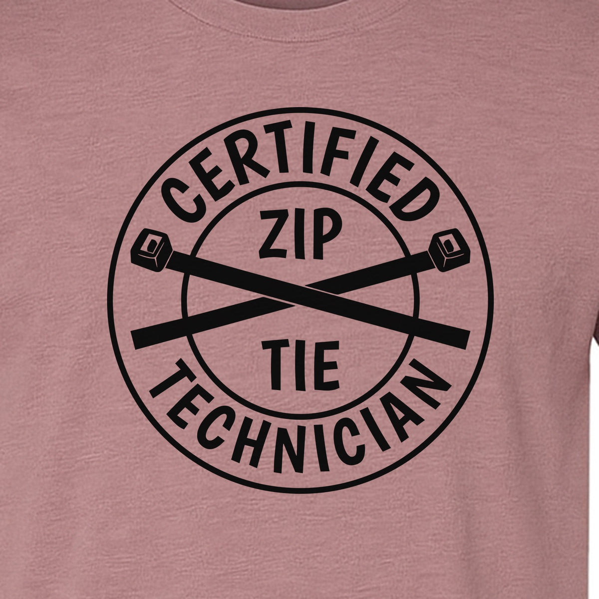 Zip Tie Technician T-Shirt, Certified Funny Mechanic Gift for Dad, Friend or Boyfriend