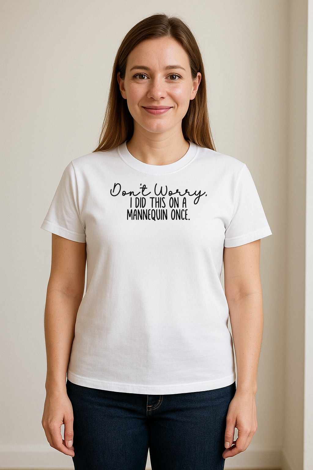 Nurse T-Shirt, Don't Worry I Did This On A Mannequin Once Funny Medical Design