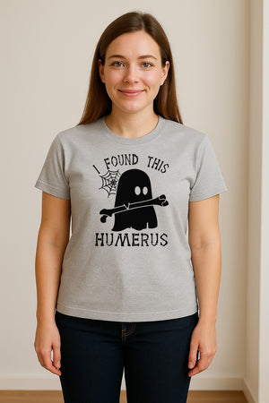 Medical Skeleton T-Shirt, I Found This Humerus Bone Pun Ghost Design for Nurses and Doctors