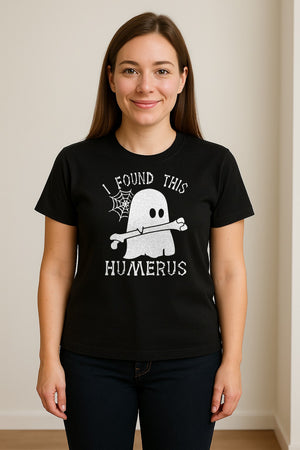 Medical Skeleton T-Shirt, I Found This Humerus Bone Pun Ghost Design for Nurses and Doctors