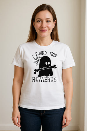 Medical Skeleton T-Shirt, I Found This Humerus Bone Pun Ghost Design for Nurses and Doctors
