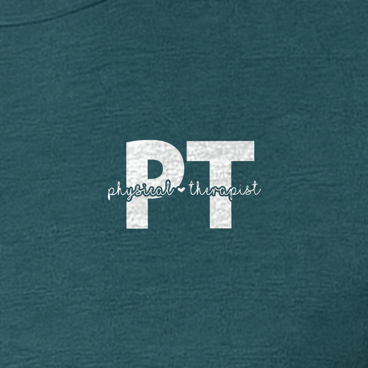 Physical Therapist PT T-Shirt, Small Left Chest Typography for Therapy Professionals