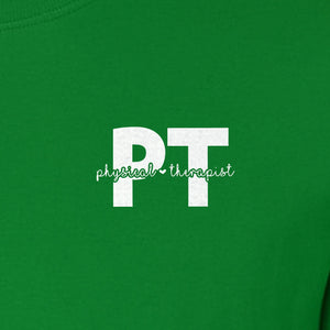 Physical Therapist PT T-Shirt, Small Left Chest Typography for Therapy Professionals