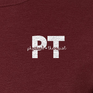 Physical Therapist PT T-Shirt, Small Left Chest Typography for Therapy Professionals