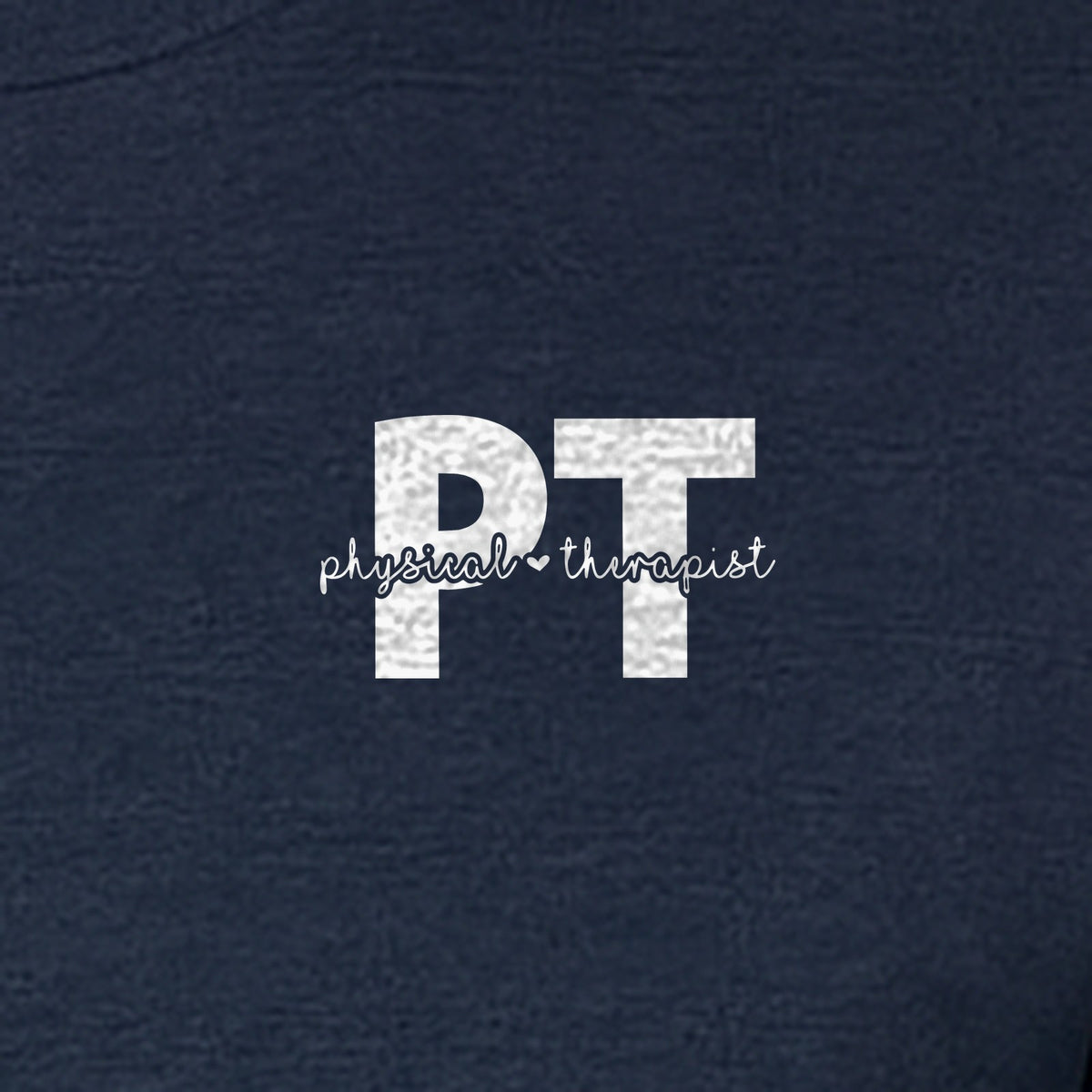 Physical Therapist PT T-Shirt, Small Left Chest Typography for Therapy Professionals