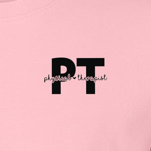 Physical Therapist PT T-Shirt, Small Left Chest Typography for Therapy Professionals