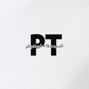 Physical Therapist PT T-Shirt, Small Left Chest Typography for Therapy Professionals