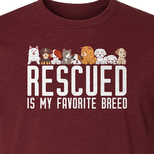 Dog Rescue T-Shirt, Rescued Is My Favorite Breed Graphic for Animal Lovers and Pet Parents