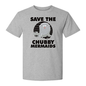 Seal T-Shirt, Save The Chubby Mermaids Graphic for Ocean Animal Lovers