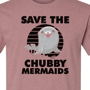 Seal T-Shirt, Save The Chubby Mermaids Graphic for Ocean Animal Lovers