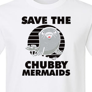 Seal T-Shirt, Save The Chubby Mermaids Graphic for Ocean Animal Lovers