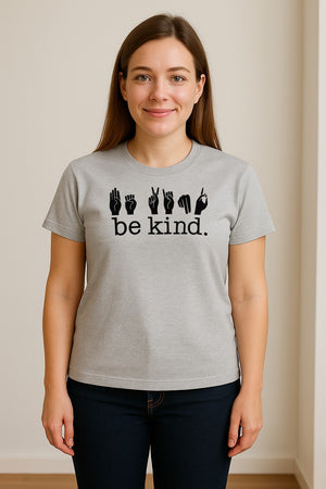 ASL T-Shirt, Be Kind Sign Language Design for Speech Therapists, Interpreters and Teachers