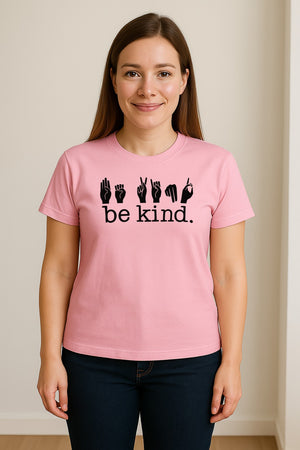 ASL T-Shirt, Be Kind Sign Language Design for Speech Therapists, Interpreters and Teachers