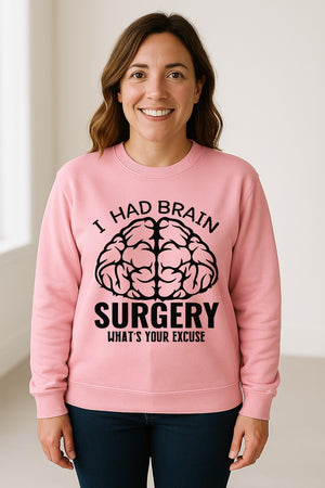 Brain Surgery Recovery Sweatshirt, What's Your Excuse Funny Survivor Support Crewneck