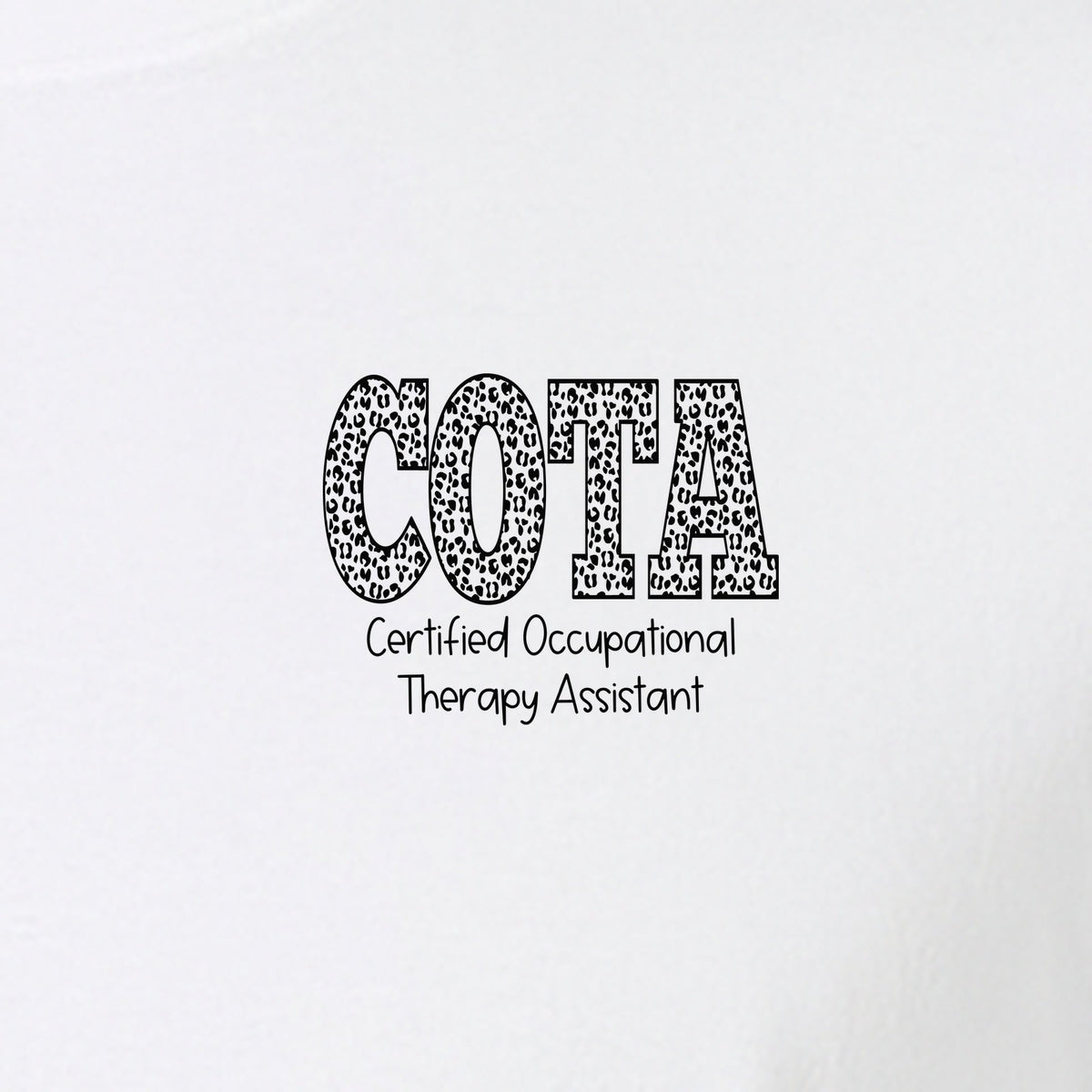 COTA T-Shirt, Certified Occupational Therapy Assistant Left Chest Print for Graduates and Rehab Staff