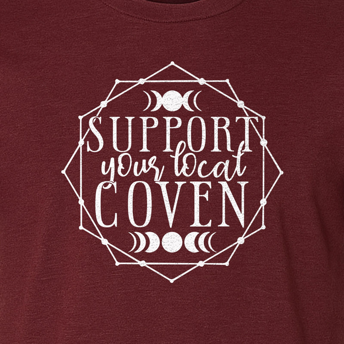 Witch T-Shirt, Support Your Local Coven Moon Phase Graphic for Halloween and Witchcraft Fans