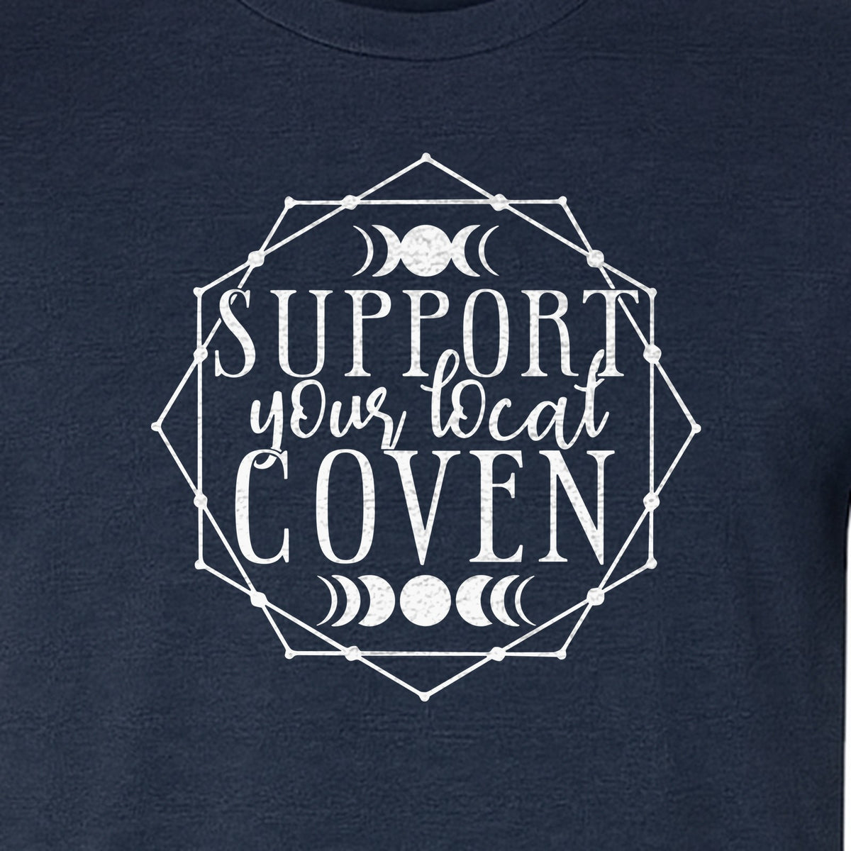 Witch T-Shirt, Support Your Local Coven Moon Phase Graphic for Halloween and Witchcraft Fans