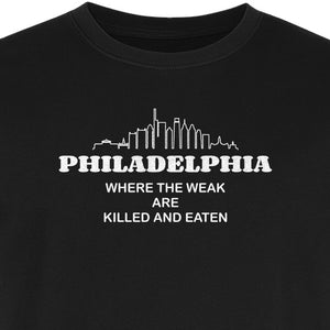Philadelphia Skyline T-Shirt, Where the Weak Are Killed and Eaten Funny City Joke Design