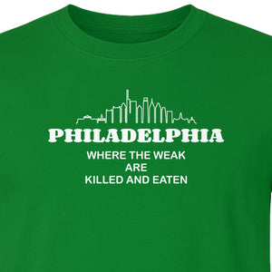 Philadelphia Skyline T-Shirt, Where the Weak Are Killed and Eaten Funny City Joke Design