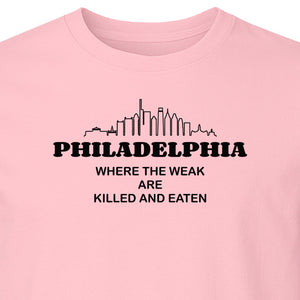 Philadelphia Skyline T-Shirt, Where the Weak Are Killed and Eaten Funny City Joke Design
