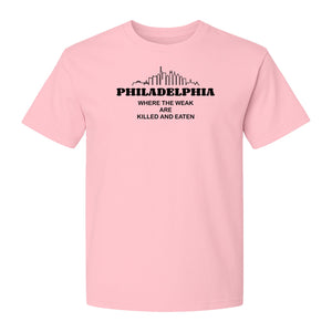 Philadelphia Skyline T-Shirt, Where the Weak Are Killed and Eaten Funny City Joke Design