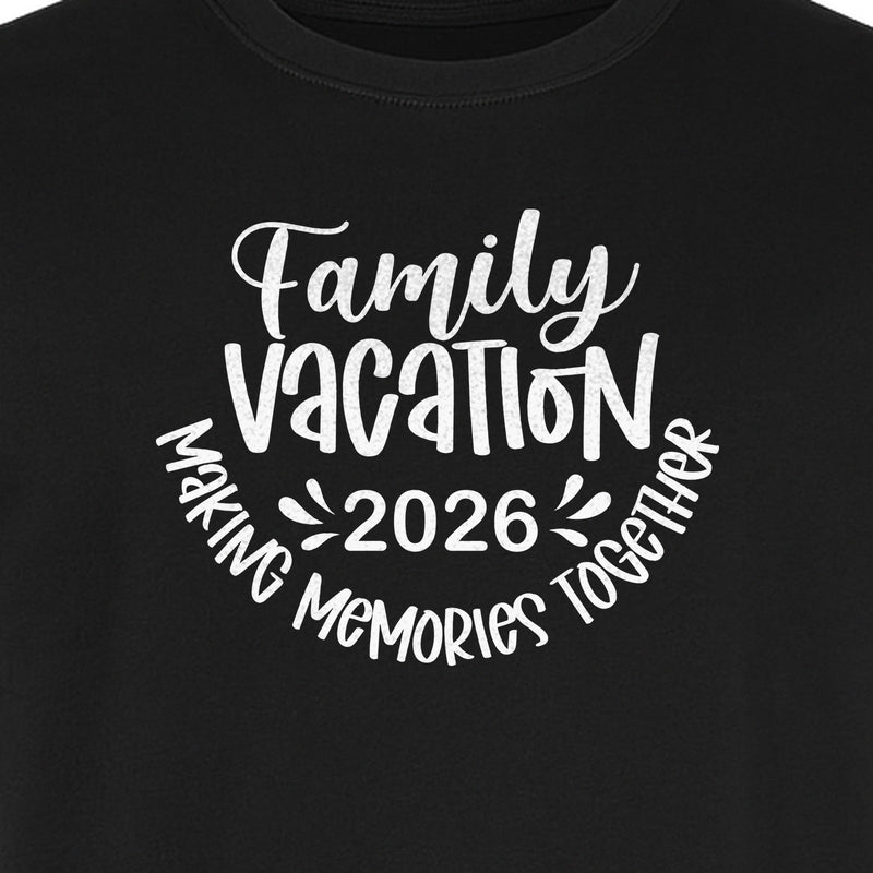 Family Vacation 2026 T-Shirt, Making Memories Together Matching Trip Design for Summer Getaways