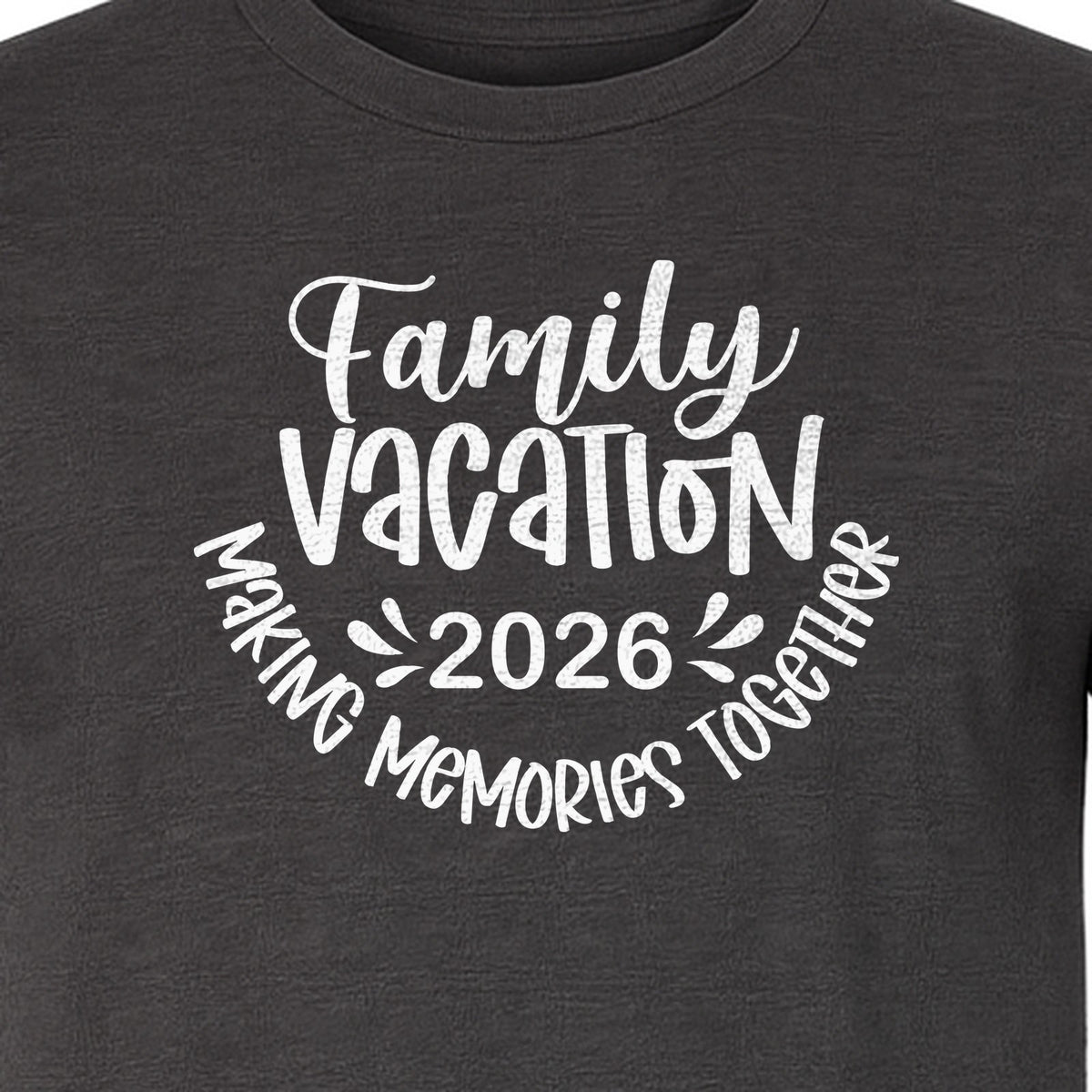 Family Vacation 2026 T-Shirt, Making Memories Together Matching Trip Design for Summer Getaways