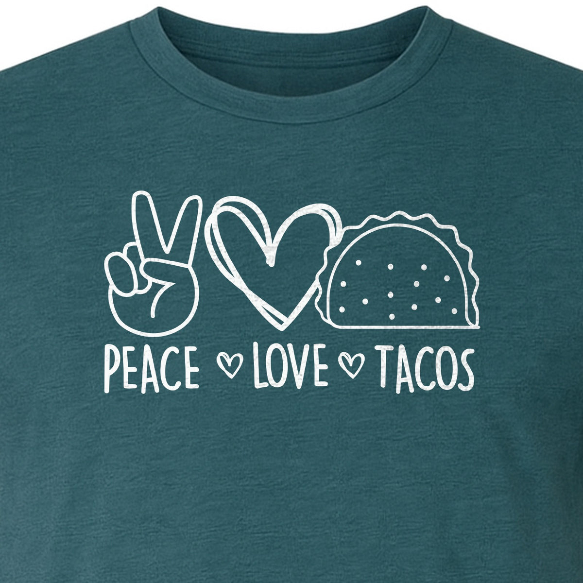 Peace Love Tacos T-Shirt, Mexican Food Graphic for Foodies and Cinco de Mayo Celebrations