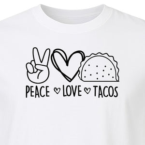 Peace Love Tacos T-Shirt, Mexican Food Graphic for Foodies and Cinco de Mayo Celebrations