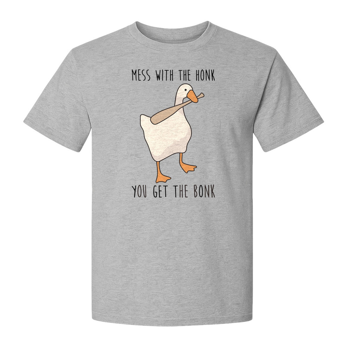 Goose T-Shirt, Mess With The Honk You Get The Bonk Funny Bird Lover Gift