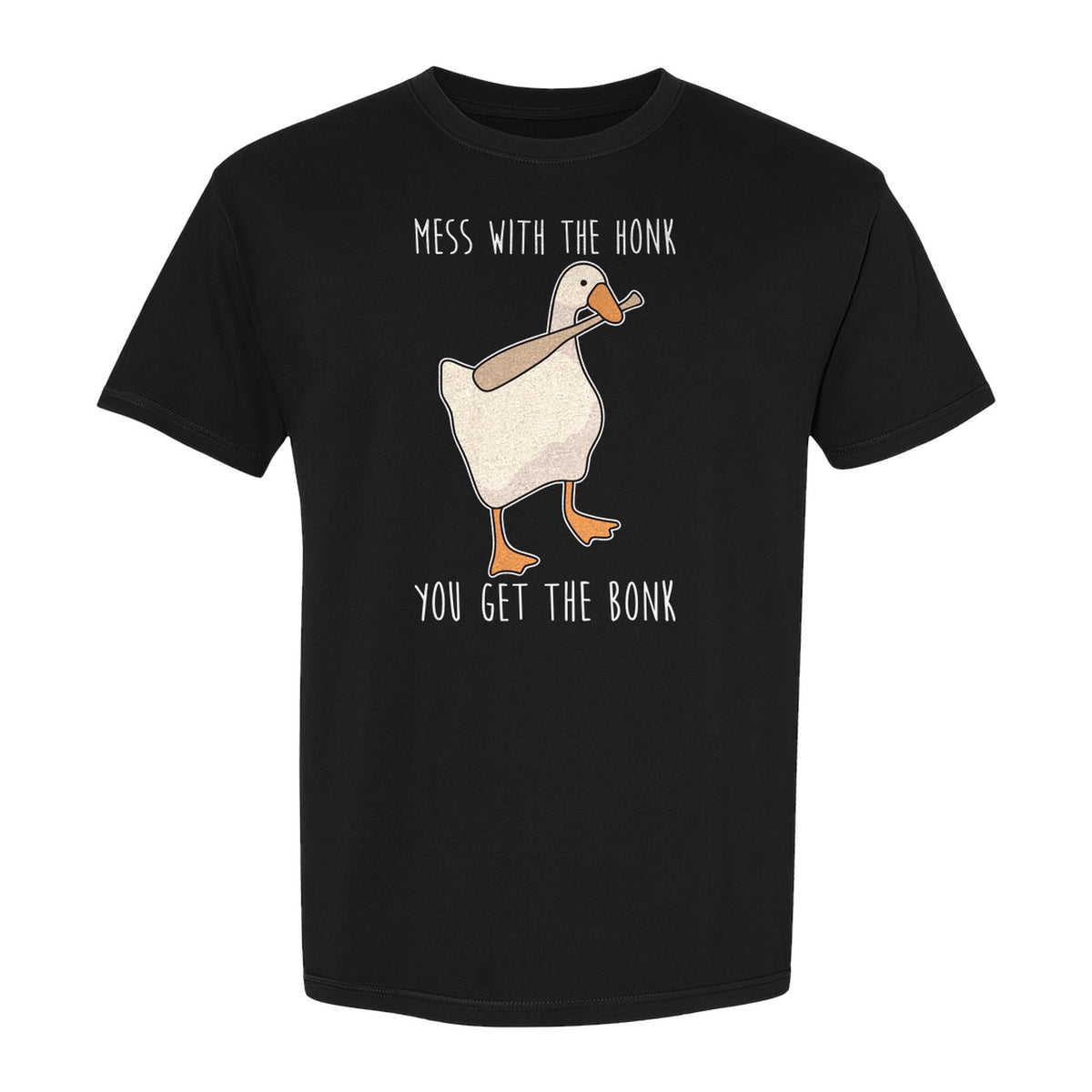 Goose T-Shirt, Mess With The Honk You Get The Bonk Funny Bird Lover Gift