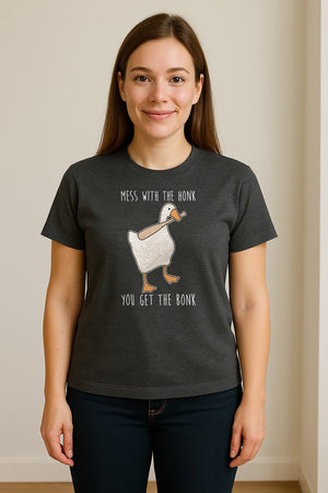 Goose T-Shirt, Mess With The Honk You Get The Bonk Funny Bird Lover Gift
