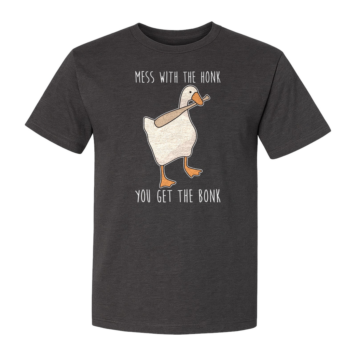 Goose T-Shirt, Mess With The Honk You Get The Bonk Funny Bird Lover Gift