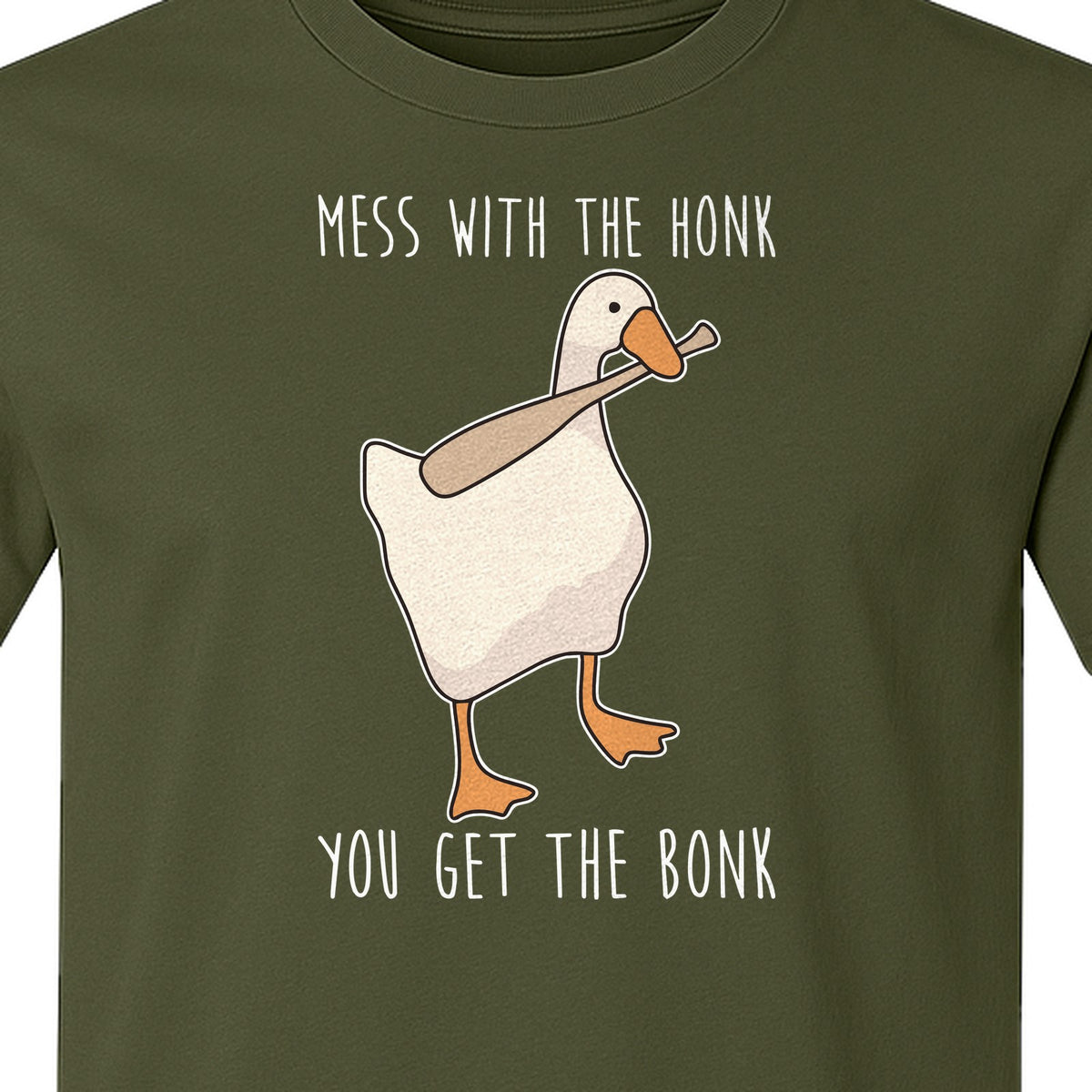 Goose T-Shirt, Mess With The Honk You Get The Bonk Funny Bird Lover Gift