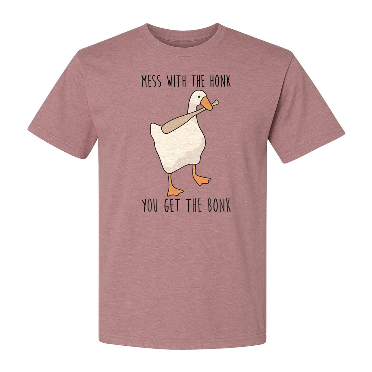 Goose T-Shirt, Mess With The Honk You Get The Bonk Funny Bird Lover Gift