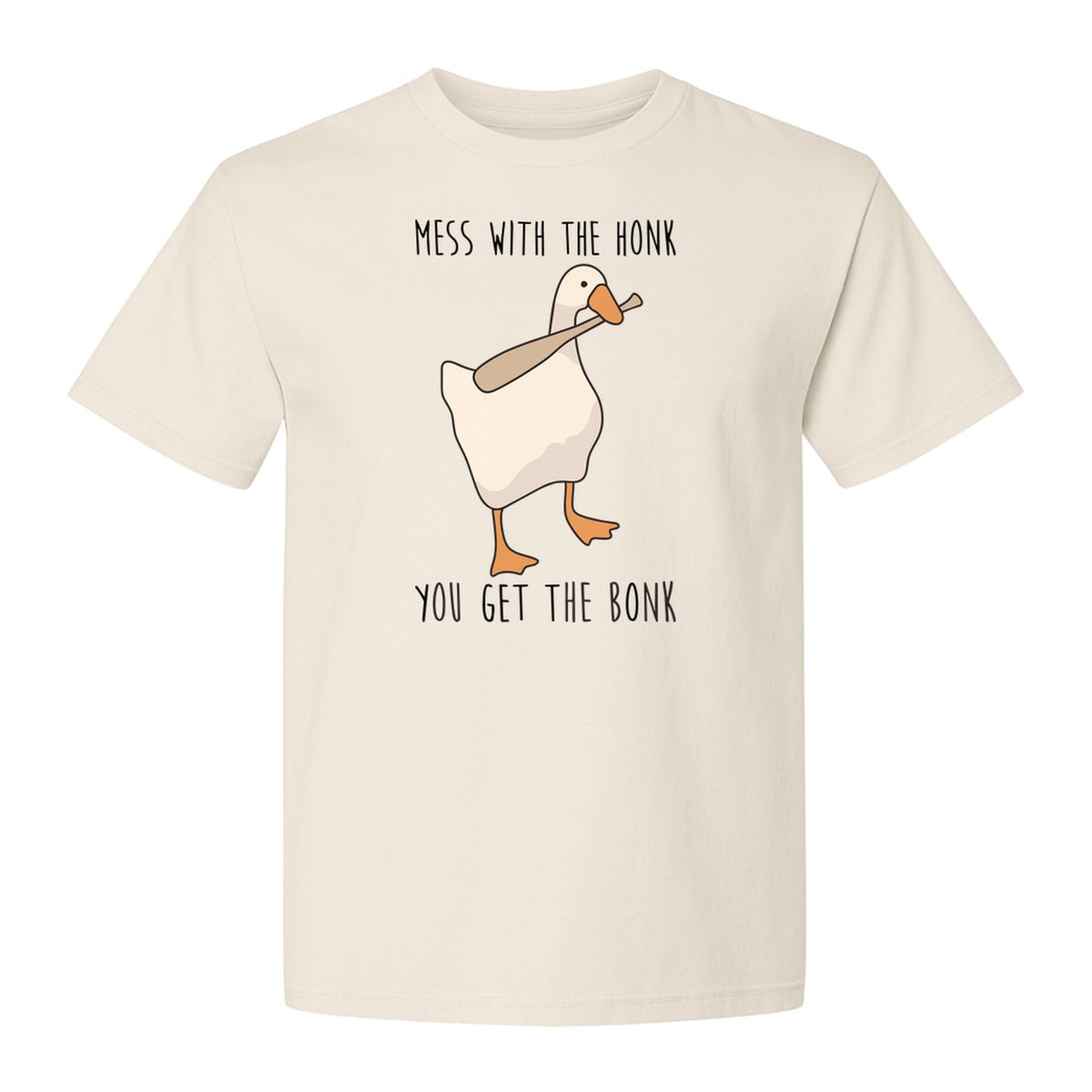 Goose T-Shirt, Mess With The Honk You Get The Bonk Funny Bird Lover Gift