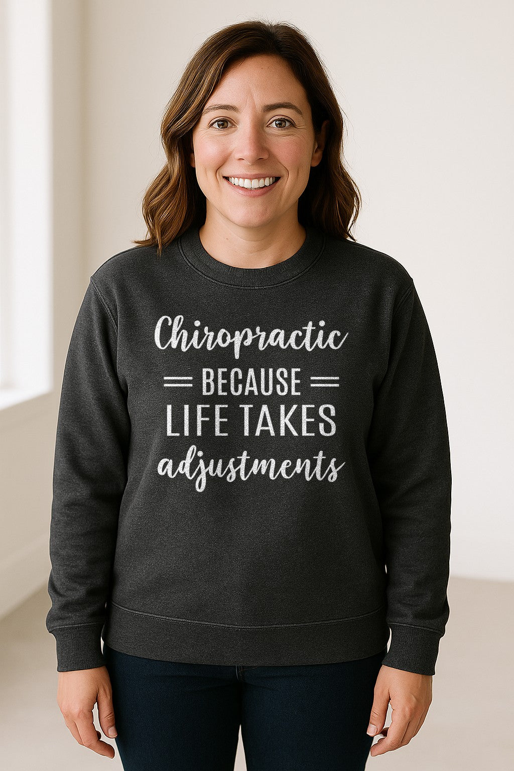 Chiropractor Sweatshirt, Life Takes Adjustments Quote Crewneck for Chiropractic Professionals