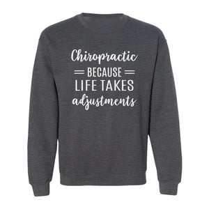 Chiropractor Sweatshirt, Life Takes Adjustments Quote Crewneck for Chiropractic Professionals