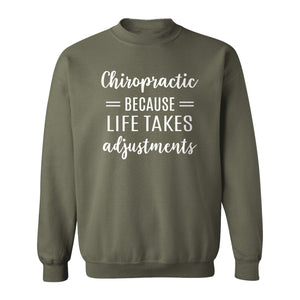 Chiropractor Sweatshirt, Life Takes Adjustments Quote Crewneck for Chiropractic Professionals