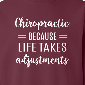 Chiropractor Sweatshirt, Life Takes Adjustments Quote Crewneck for Chiropractic Professionals