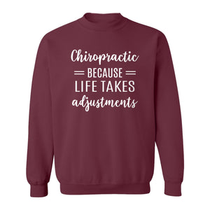 Chiropractor Sweatshirt, Life Takes Adjustments Quote Crewneck for Chiropractic Professionals
