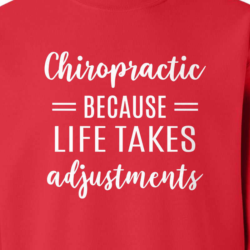 Chiropractor Sweatshirt, Life Takes Adjustments Quote Crewneck for Chiropractic Professionals