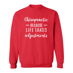 Chiropractor Sweatshirt, Life Takes Adjustments Quote Crewneck for Chiropractic Professionals