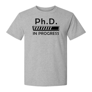 PhD In Progress T-Shirt, Doctoral Student Loading Bar Graphic for Graduation and Dissertation Life