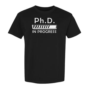 PhD In Progress T-Shirt, Doctoral Student Loading Bar Graphic for Graduation and Dissertation Life